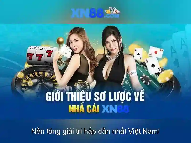 Tại Sao XN88 Được Ưa Chuộng